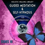 Guided Meditation and Self-Hypnosis (100 Affirmations) [Series 10]