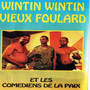 Wintin Wintin et Vieux Foulard & Les comédiens de la paix