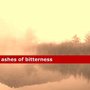 Ashes of Bitterness