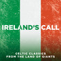 Ireland´s Call: Songs From The Land Of Giants