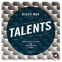 Disco:wax Presents: Talents Volume 01