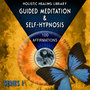 Guided Meditation and Self-Hypnosis (100 Affirmations) [Series 1]