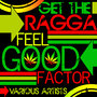 Get the Ragga Feel Good Factor