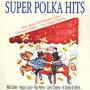 Super Polka Hits