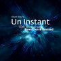 Un Instant - 10th Anniversary (Rewritten & Revised)