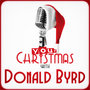 Your Christmas with Donald Byrd