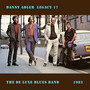 The Danny Adler Legacy Series Vol 17 - De Luxe Blues Band 1983