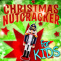 Christmas Nutcracker for Kids