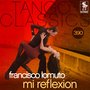 Tango Classics 390: Mi Reflexion (Historical Recordings)