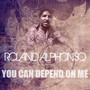 You Can Depend On Me