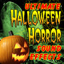 Ultimate Halloween Horror Sound Effects