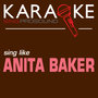 Karaoke in the Style of Anita Baker
