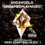 Undafiedplayamuzic: West Coast Ballin, Vol. 1