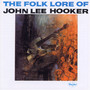 The Folk Lore Of John Lee Hooker