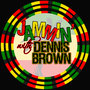 Jammin´ With… Dennis Brown