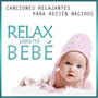 Música para Bebés, Relax para Recien Nacidos