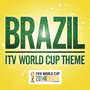 Brazil (ITV World Cup Theme)