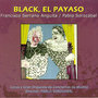 Zarzuela: Black el Payaso