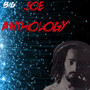 Anthology Big Joe