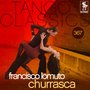 Tango Classics 367: Churrasca (Historical Recordings)