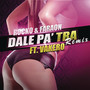 Dale Pa´ Tra (Remix)