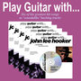 Play Guitar With John Lee Hooker
