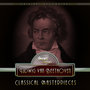 Classical Masterpieces By Ludwig Van Beethoven