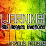 Warning! 80´s Reggae Overload
