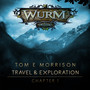 Wurm Online - Travel & Exploration: Chapter 1