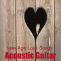 Acoustic Guitar New Age Love Songs