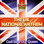 God Save the Queen (The National Anthem of the United Kingdom of Great Britain and Northern Ireland)