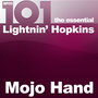 101 - Mojo Hand - The Essential Lightnin´ Hopkins