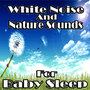 White Noise and Nature Sounds for Baby Sleep