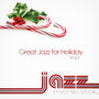 Great Jazz for Holiday Vol.1