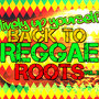 Lively up Yourself: Back to Reggae Roots, Vol. 2