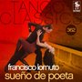 Tango Classics 362: Sueño de Poeta (Historical Recordings)