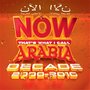 Now Arabia Decade 2000-2010