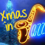 Xmas in Jazz - 40 Original Christmas Songs Remastered