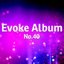 Evoke Album No. 40