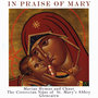 In Praise of Mary - Marian Hymns and Chant