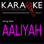 Karaoke in the Style of Aaliyah