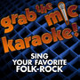 Grab the Mic Karaoke! Sing Your Favorite Folk-Rock
