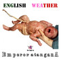 English Weather (Exclusive)