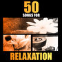 Serenity: 50 Songs for Relaxation