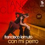 Tango Classics 397: Con Mi Perro (Historical Recordings)