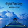 Original Piano Songs: Relaxation