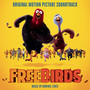 Free Birds (Original Motion Picture Soundtrack)