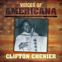 Voices Of Americana: Clifton Chenier