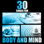 Rejuvenating: 30 Songs for Body and Mind