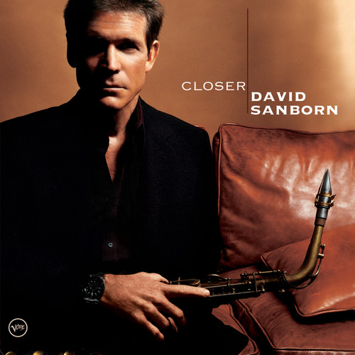 Closer-David Sanborn_QQ音乐-音乐你的生活